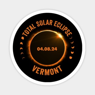 Vermont Total Solar Eclipse 2024 American Totality April 8 Magnet